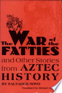 The war of the fatties : and other stories from Aztec history /