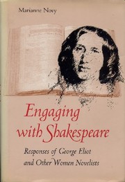 Engaging with Shakespeare : responses of George Eliot and other women novelists /