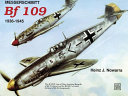 Messerschmitt Bf 109 : 1936-1945 /