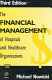 The financial management of hospitals and healthcare organizations /
