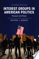 Interest groups in American politics : pressure and power /