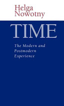 Time : the modern and postmodern experience /