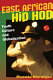 East African hip hop : youth culture and globalization /
