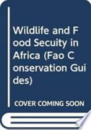 Wildlife and food security in Africa /