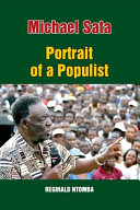 Michael Sata : portrait of a populist /