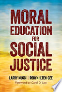 Moral education for social justice /