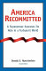 America recommitted : a superpower assesses its role in a turbulent world /