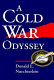A Cold War odyssey /