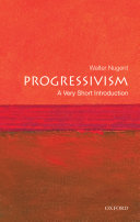 Progressivism : a very short introduction /