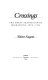 Crossings : the great transatlantic migrations, 1870-1914 /