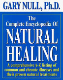 The complete encyclopedia of natural healing /