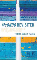 McOndo revisited : the making of a generation defining anthology in the Latin American literature-world /