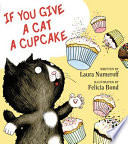 If you give a cat a cupcake /