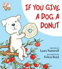 If you give a dog a donut /