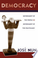 Democracy : government of the people or government of the politicians? /