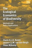 The ecological economics of biodiversity : methods and policy applications /