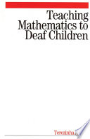 Teaching mathematics to deaf children /