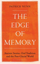 The edge of memory : ancient stories, oral tradition and the post-glacial world /