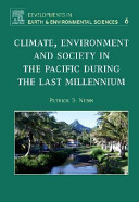 Climate, environment and society in the Pacific during the last millennium /
