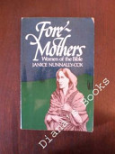Foremothers : women of the Bible /