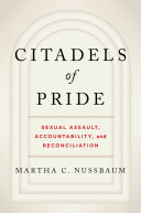 Citadels of pride : sexual assault, accountability, and reconciliation /