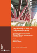 Fatigue design of steel and composite structures.