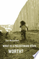 What is a Palestinian state worth? /