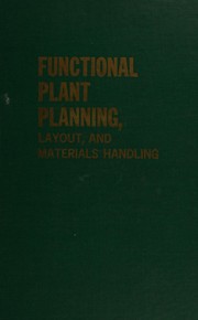 Functional plant planning, layout and materials handling /
