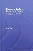Chinese in Eastern Europe and Russia : a middleman minority in a transnational era /