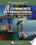 Le commerce international : theories, politiques et perspectives industrielles /