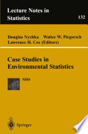Case Studies in Environmental Statistics /