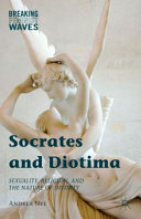 Socrates and Diotima : sexuality, religion, and the nature of divinity /