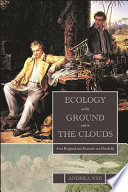 Ecology on the ground and in the clouds : AimeÌ? Bonpland and Alexander von Humboldt /