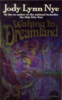 Waking in dreamland /
