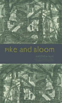 Pike and bloom /
