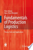 Fundamentals of production logistics : theory, tools and applications /