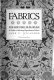 Fabrics for historic buildings : a guide to selecting reproduction fabrics /