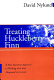 Treating Huckleberry Finn : a new narrative approach to working with kids diagnosed ADD/ADHD /
