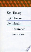 The theory of demand for health insurance /