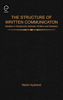 The structure of written communication : studies in reciprocity between writers and readers /