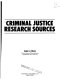 Criminal justice research sources /