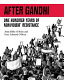 After Gandhi : one hundred years of nonviolent resistance /