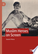 Muslim Heroes on Screen /