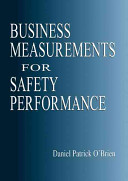Business measurements for safety performance /