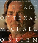 The face of Texas : portraits of Texans /