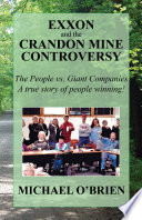 Exxon and the Crandon Mine controversy /