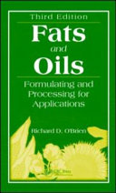 Fat and oils : formulating and processing for applications /