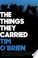 The things they carried : a work of fiction /