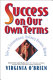 Success on our own terms : tales of extraordinary, ordinary business women /