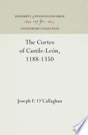 The Cortes of Castile-León, 1188-1350 /